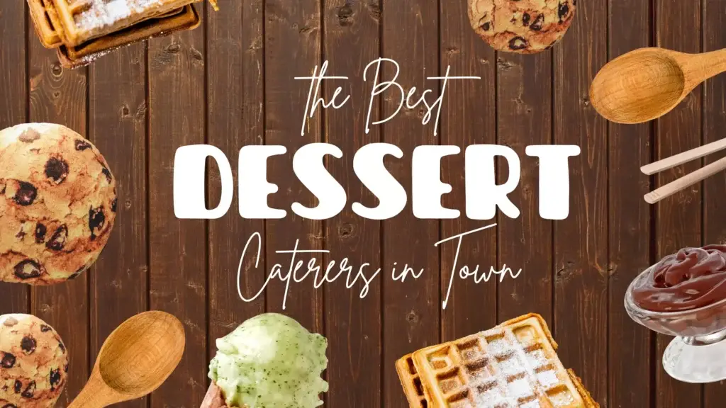 Best Dessert Caterers