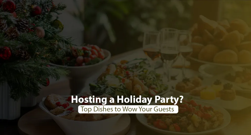 Holiday party catering menu and dishes