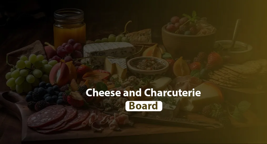 Charcuterie Board