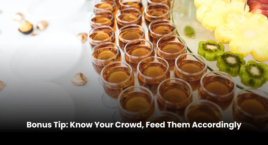 Bonus-Tip-Know-Your-Crowd-Feed-Them-Accordingly