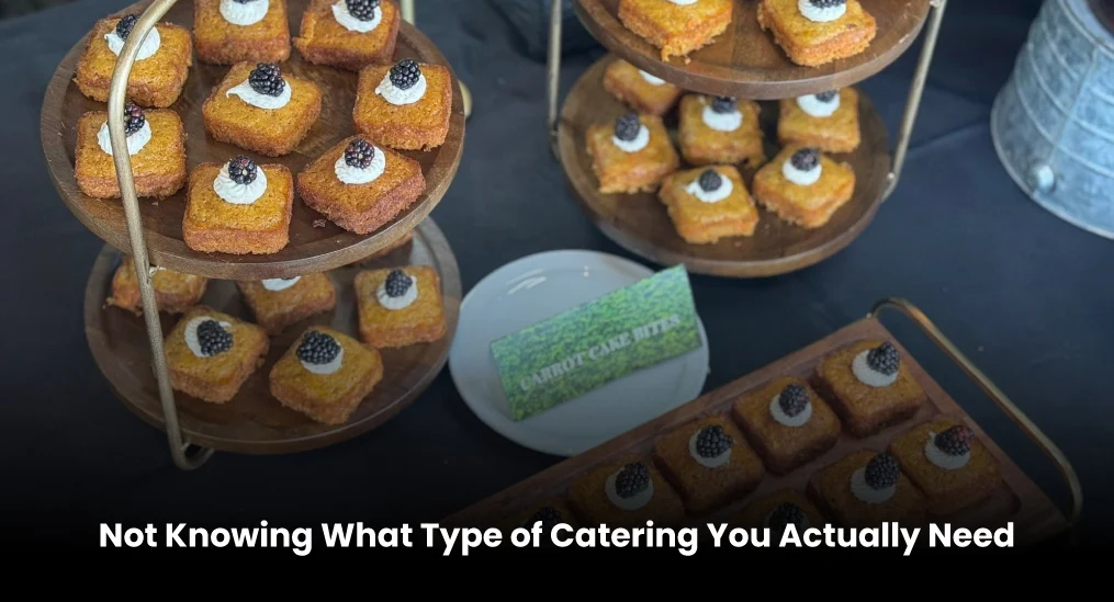 Not-Knowing-What-Type-of-Catering-You-Actually-Need