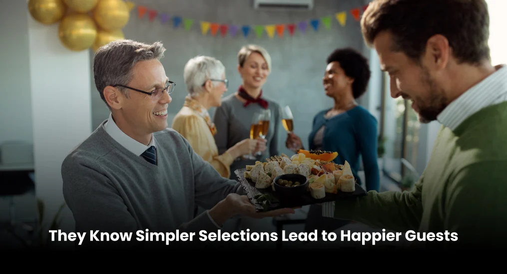They-Know-Simpler-Selections-Lead-to-Happier-Guests