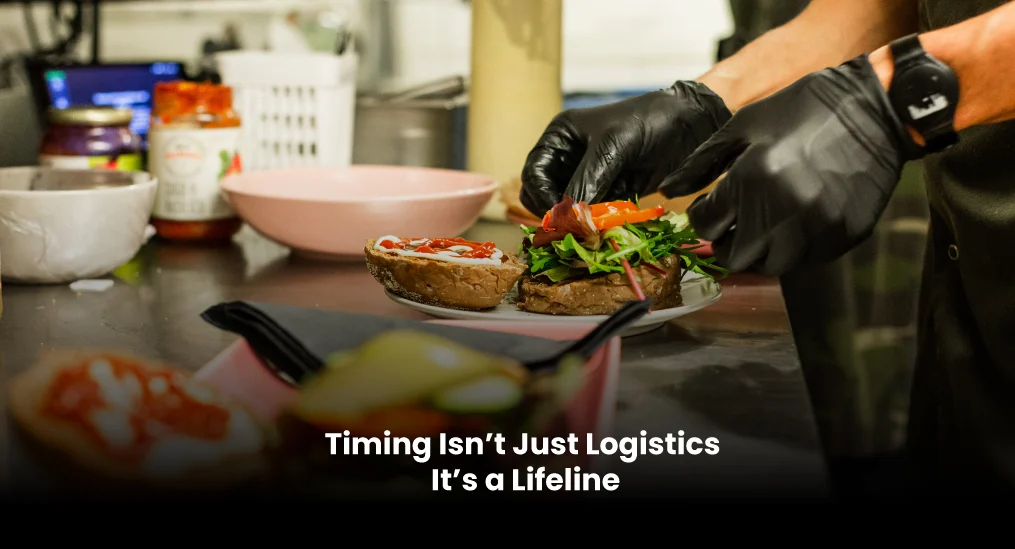 Timing-Isn’t-Just-Logistics-—-It’s-a-Lifeline