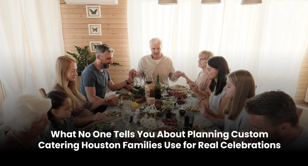 custom catering Houston