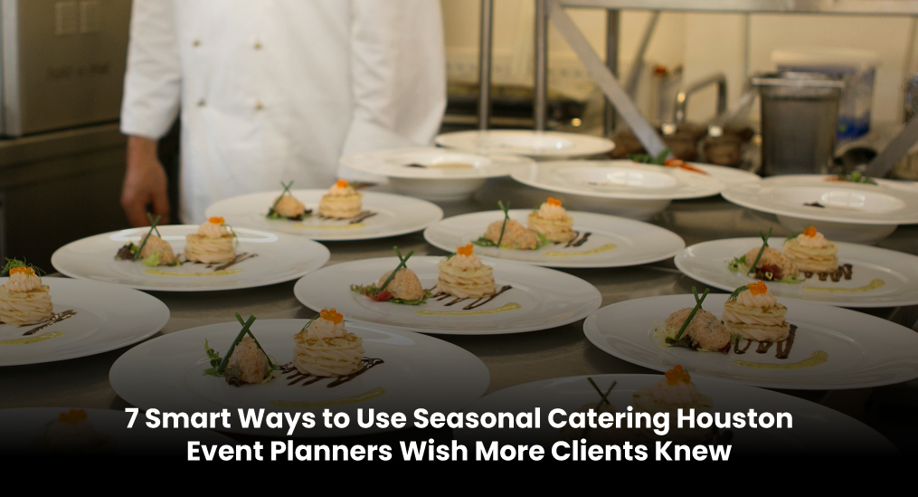 seasonal catering Houston