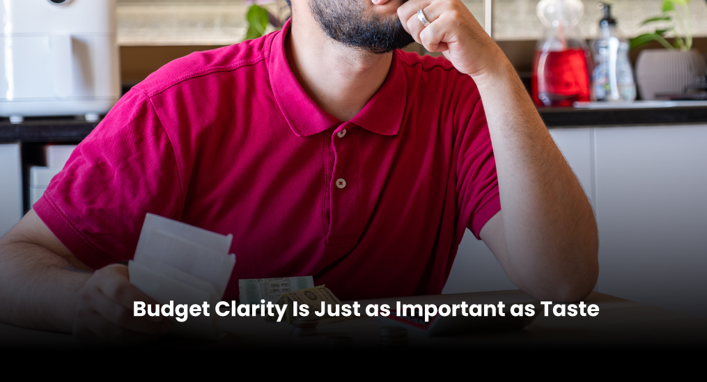 Budget-Clarity-Is-Just-as-Important-as-Taste