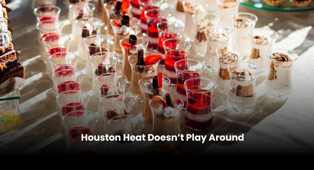 Houston-Heat-Changes-Everything-for-Outdoor-Catering