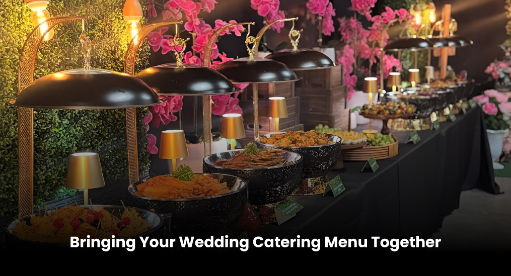 Bringing-Your-Wedding-Catering-Menu-Together