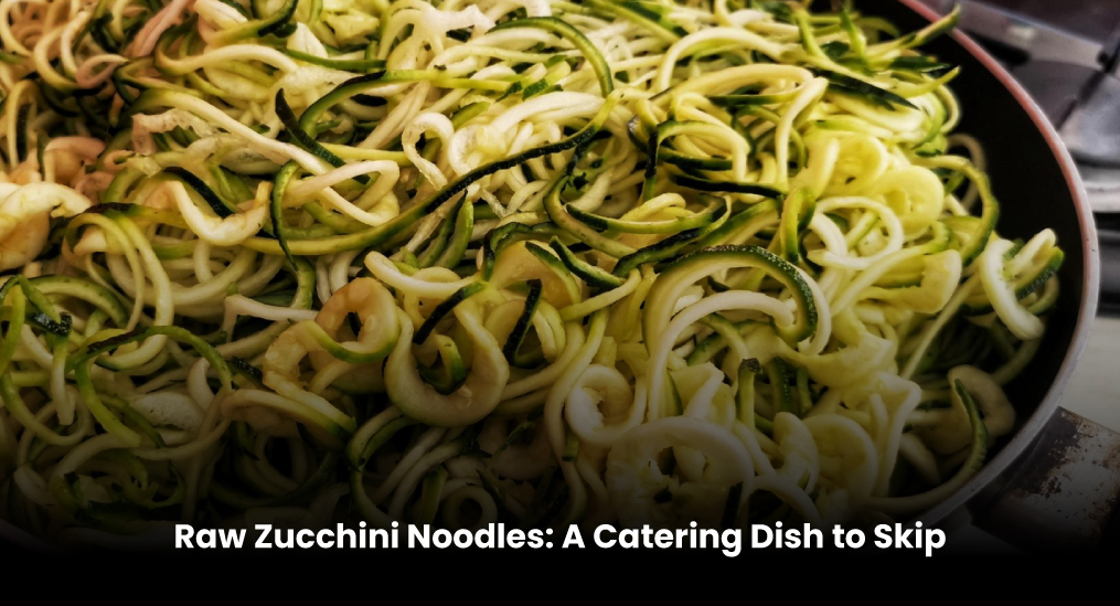 Raw-Zucchini-Noodles-A-Catering-Dish-to-Skip