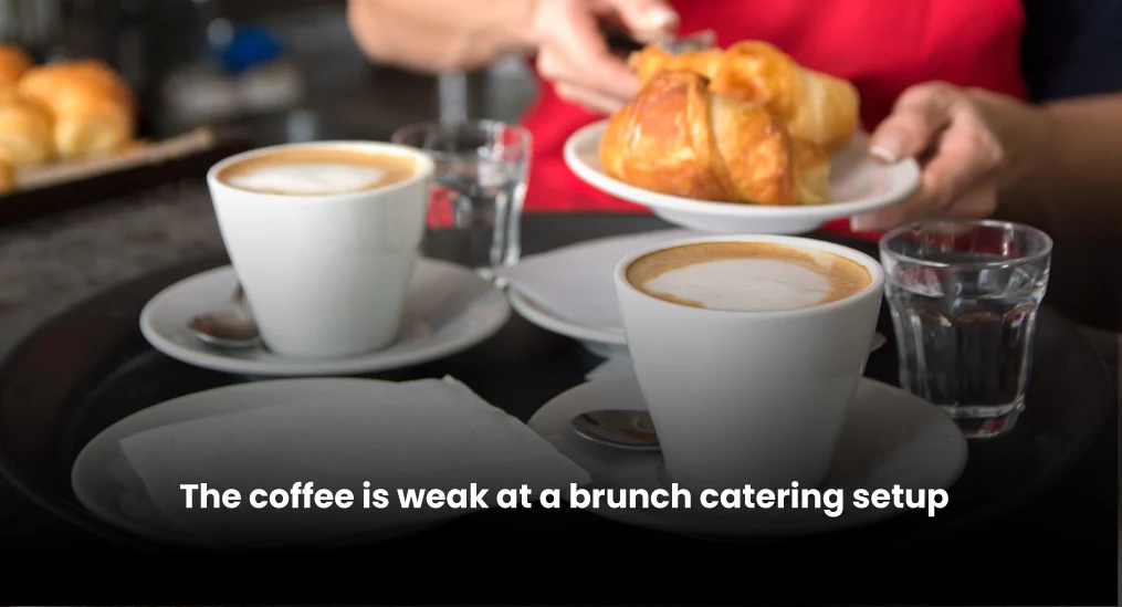 The-coffee-is-weak-at-a-brunch-catering-setup