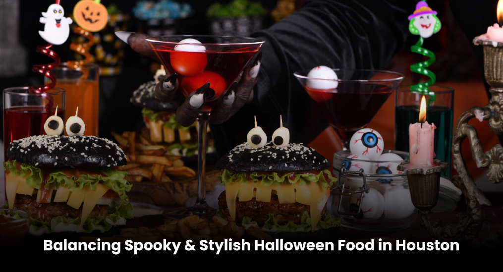 Balancing-Spooky-&-Stylish-Halloween-Food-in-Houston