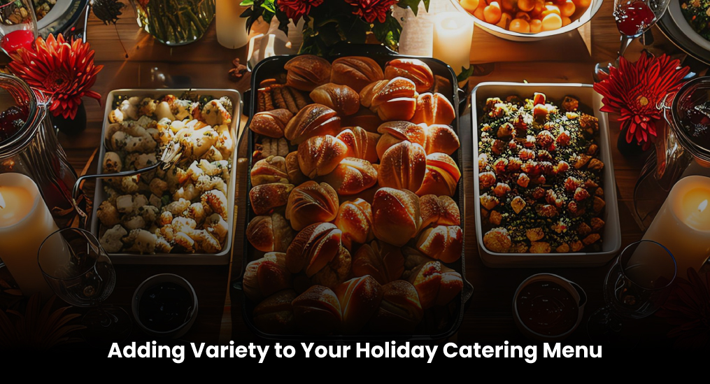 Adding-Variety-to-Your-Holiday-Catering-Menu