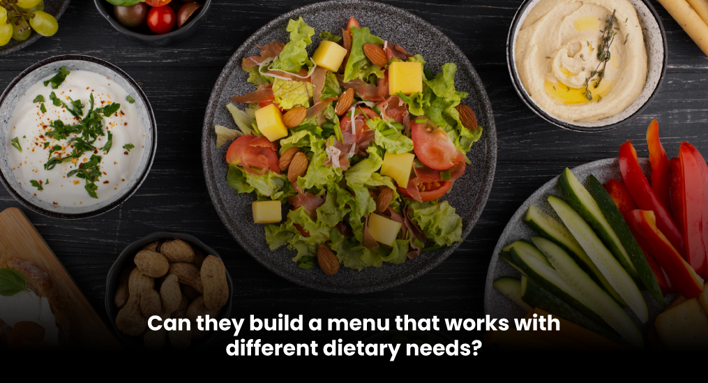 Can-they-build-a-menu-that-works-with-different-dietary-needs