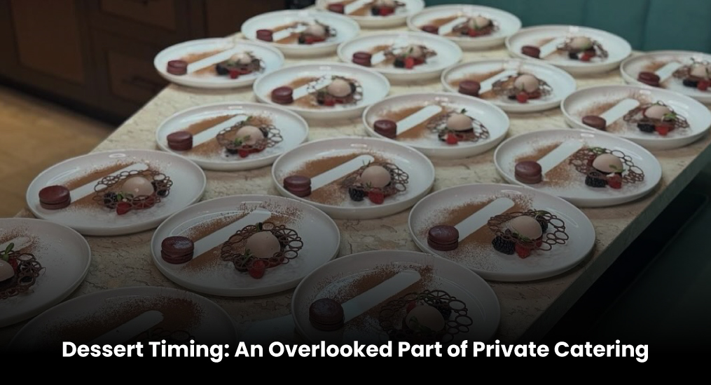 Dessert-Timing-An-Overlooked-Part-of-Private-Catering