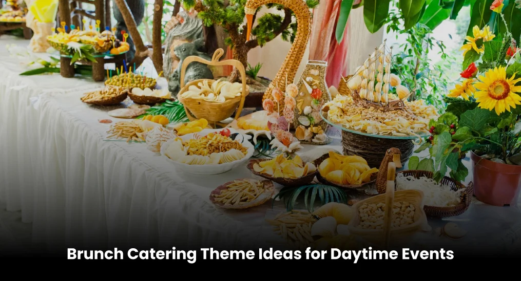 Brunch-Catering-Theme-Ideas-for-Daytime-Events