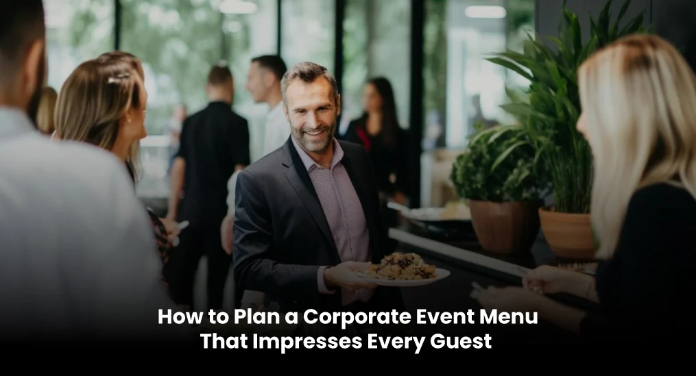 how-to-plan-a-corporate-event-menu
