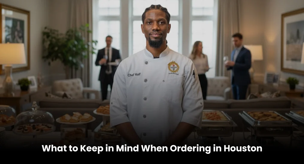 What-to-Keep-in-Mind-When-Ordering-in-Houston