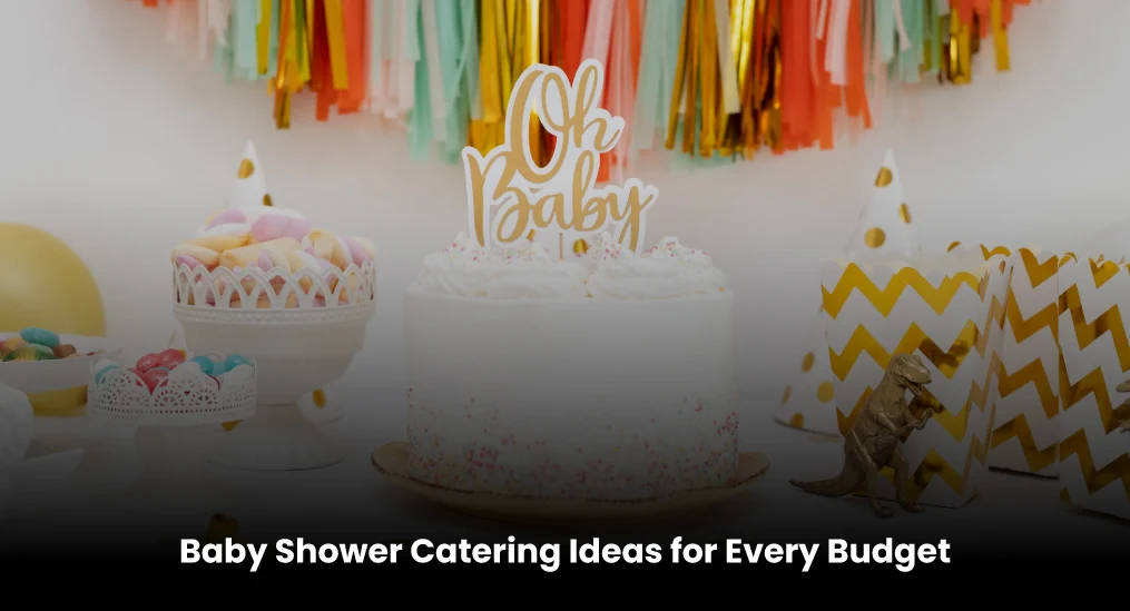 Baby Shower Catering Ideas