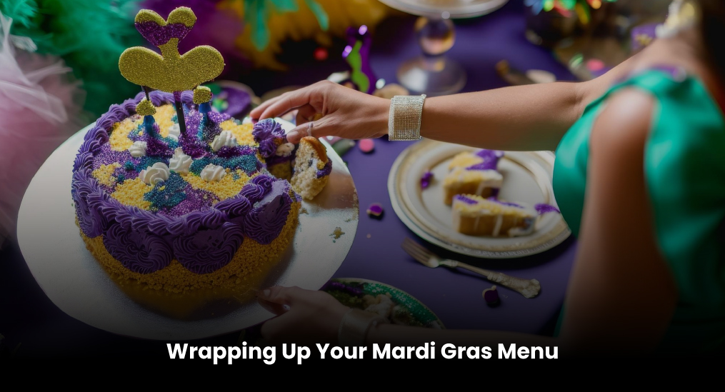 Wrapping-Up-Your-Mardi-Gras-Menu