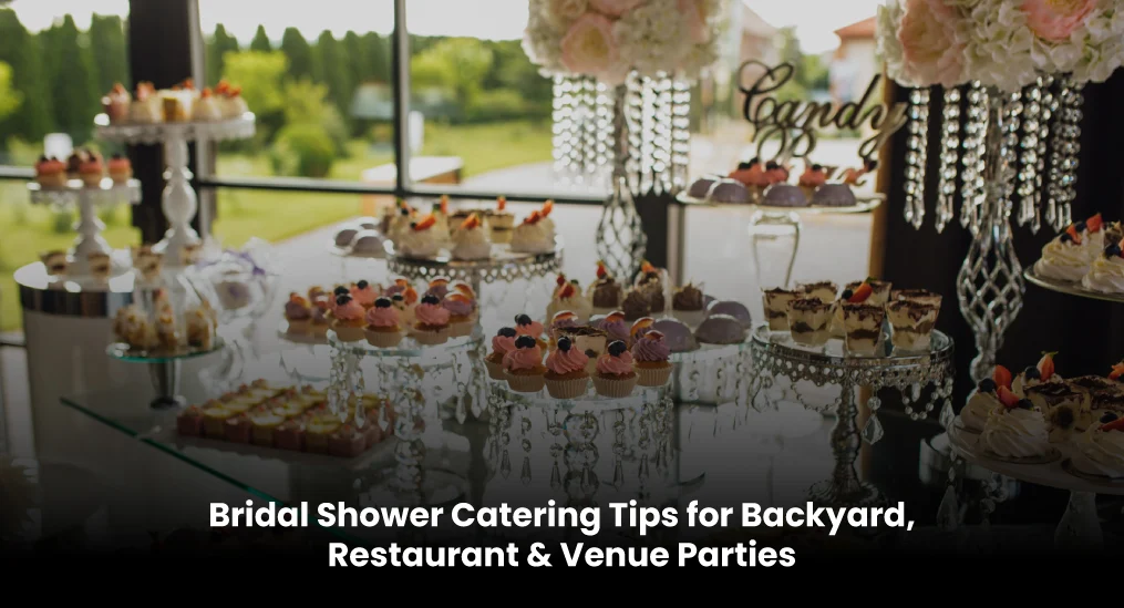 Bridal Shower Catering Tips
