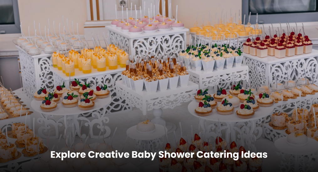 Explore-Creative-Baby-Shower-Catering-Ideas