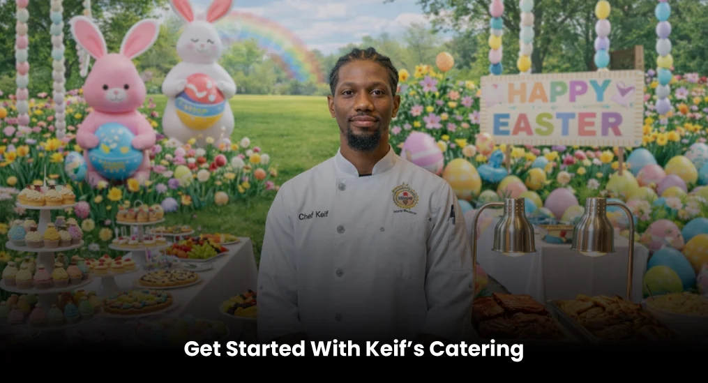 Get-Started-With-Keif’s-Catering