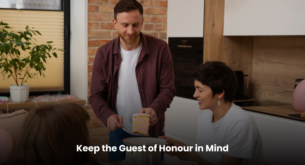 Keep-the-Guest-of-Honour-in-Mind