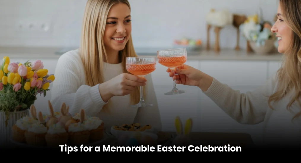 Tips-for-a-Memorable-Easter-Celebration