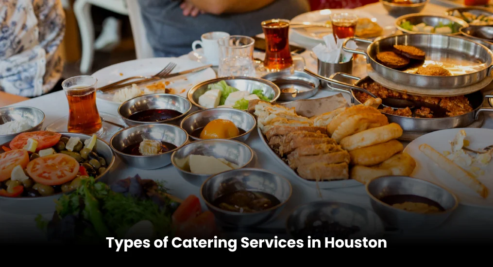 Types-of-Catering-Services-in-Houston